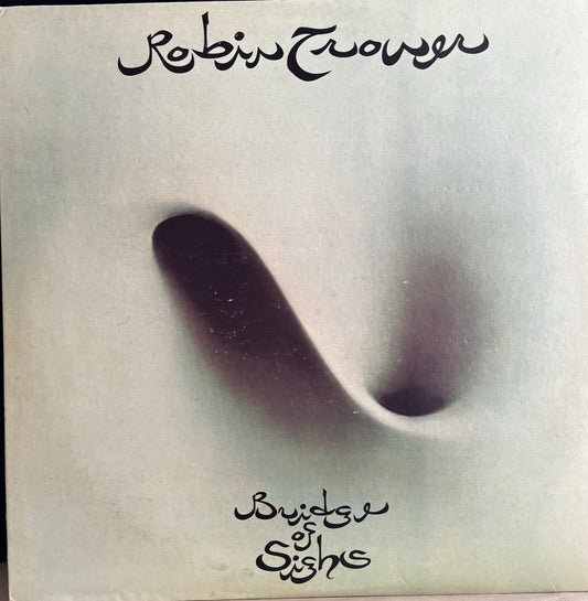 ROBIN TROWER "BRIDGE OF SIGHS" LP