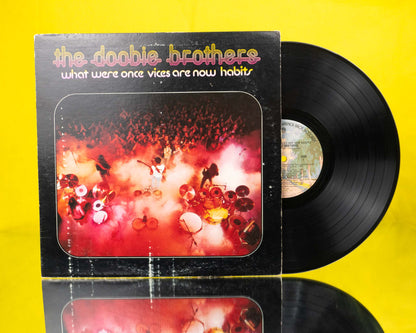 THE DOOBIE BROTHERS "WHAT WERE ONCE VICES ARE NOW HABITS" LP